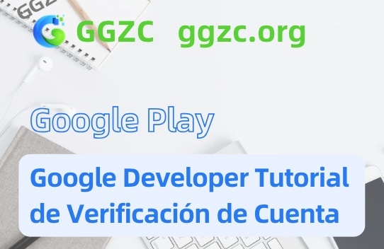 foto[1] - Tutorial de autenticación de cuenta de desarrollador de Google, tipo de certificado de Google Play y pasos correctos para verificar la identidad - GGZC