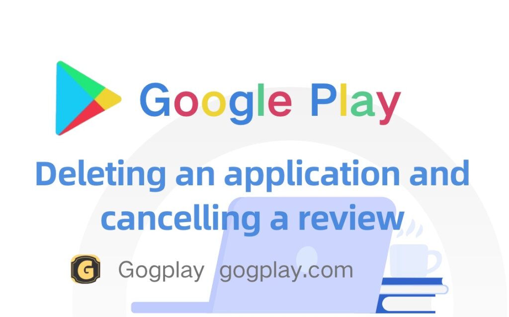 photo[1] - Can apps that have been published on Google Play be deleted? Which status can cancel the review? - GGZC
