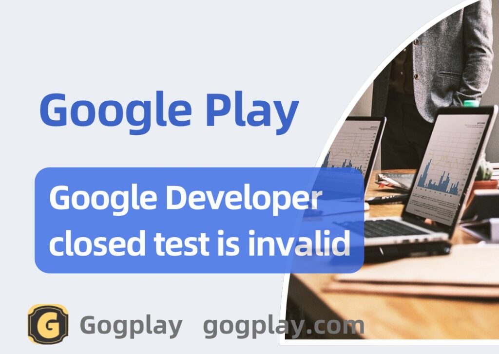 Google Developer Closed Test Invalid: More tests are needed to access the Google Play production environment - GGZC