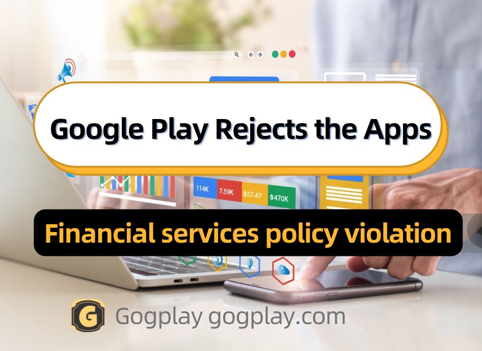 photo[1] - Your app submission to Google Play was rejected. Reason: The financial features declaration form provided for the app in the Play Console is inaccurate. - GGZC