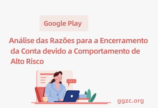 foto[1] - Se uma nova conta de desenvolvedor do Google Play for encerrada um mês após a publicação bem-sucedida, ela será sinalizada como comportamento de alto risco devido à associação de conta? - GGZC